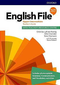 English File Upper-Intermediate - Teacher's Guide With Teacher's Resource Centre - Fourth Edition