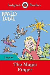 Roald Dahl: The Magic Finger - Ladybird Readers - Level 4 - Book With Downloadable Audio (US/UK)