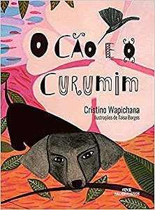 O Cão E O Curumim