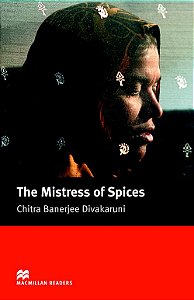 The Mistress Of Spices - Macmillan Readers - Upper-Intermediate - Book