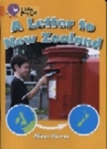 A Letter To New Zealand - Collins Big Cat - Orange (Band 6)