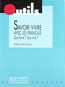 Savoir-Vivre Avec Les Français - Collection Outils