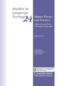 Impact Theory And Practice - Studies In Language Testing 24
