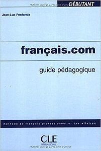 Français.com - Débutant - Guide Pédagogique