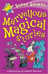 Marvellous Magical Stories