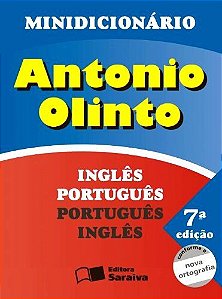 Minidicionário Antônio Olinto Inglês Português - Português Inglês - Conforme Nova Ortografia-7ª Ed.