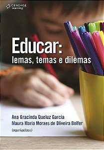 Educar - Lemas, Temas E Dilemas