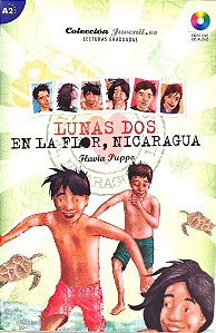 Lunas Dos - En La Flor, Nicaragua - Juvenil.ES - Nivel A2 - Libro Con CD Audio
