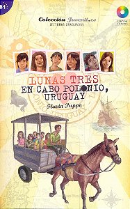 Lunas Tres - En Cabo Polonio, Uruguay - Juvenil.ES - Nivel B1 - Libro Con CD Audio