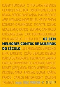 Os Cem Melhores Contos Brasileiros Do Século