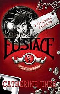 Eustace: Case 2 - A Paranormal Adventure