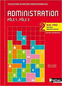 Administration Pole 1-Pole 3 1E Partie 2E Bac Pro Gestion-Administration