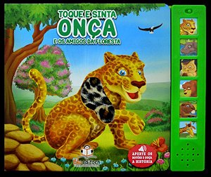 Onça E Os Amigos Da Floresta - Livro Sonoro Com Toque E Sinta