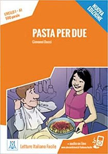 Pasta Per Due - Italiano Facile Per Ragazzi - Livello A1 - Libro Con MP3 Online