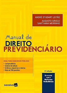 Manual De Direito Previdenciário - Ideal Para Concursos Públicos - 5ª Ed. 2018