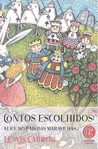 Contos Escolhidos – Alice No País Das Maravilhas