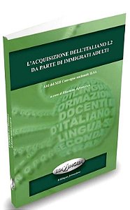 L'Acquisizione Dell'Italiano L2 Da Parte Di Immigrati Adulti