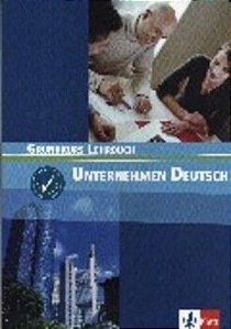 Unternehmen Deutsch Grundkurs - Lehrbuch