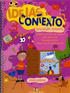 Ideias Em Contexto Linguagem 3 - Educação Infantil - Nova Edição