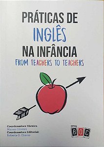 Práticas De Inglês Na Infância - From Teachers To Teachers