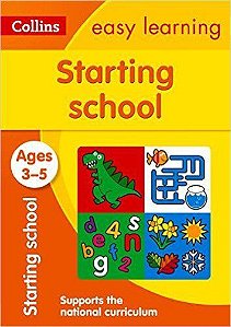 Collins Easy Learning - Starting School - Ages 3-5 - New Edition