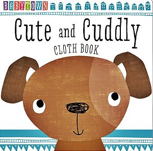 Cute And Cuddly - Cloth Book - Baby Town