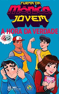 Turma Da Mônica Jovem: A Hora Da Verdade