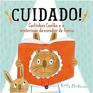 Cuidado! Carlinhos Coelho E O Misterioso Devorador De Livros