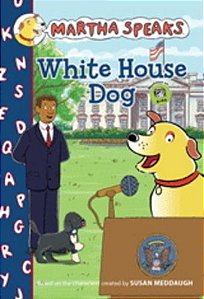 Martha Speaks - White House Dog