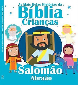 As Mais Belas Histórias Da Bíblia Para Crianças - Salomão E Abraão