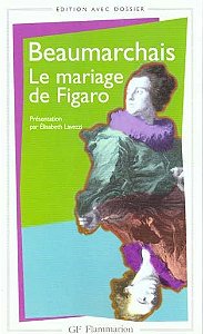 La Folle Ou Le Mariage De Figaro - Édition Avec Dossier