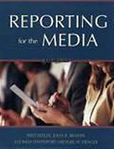 Instructors Manual To Accompany Reporting For The Media, 7Th Edition