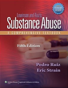 Lowinson And Ruiz`s Substance Abuse - 5Th Edition