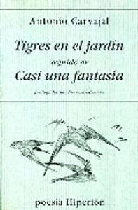 Tigres En El Jardin: Casi Una Fantasia