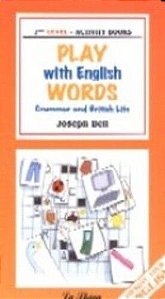 Play With English Words Grammar And British Life - Elementary