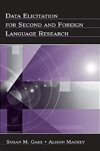Data Elicitation For Second And Foreign Language Research