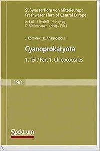 Cyanoprokaryota: Teil 1/Part 1: Chroococcales (Sã¼ãÿwasserflora Von Mitteleuropa) (Süßwasserflora