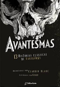 Avantesmas: 13 Histórias Clássicas De Fantasmas