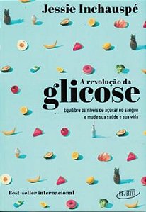 A Revolução Da Glicose