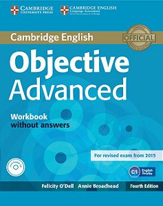 Objective Advanced - Workbook Without Answers And Audio CD - Fourth Edition