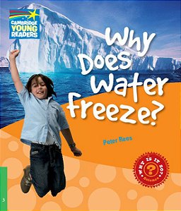 Why Does Water Freeze? - Factbooks - Why Is It So? - Level 3