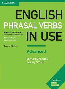 English Phrasal Verbs In Use Advanced - Student's Book With Answers - Second Edition