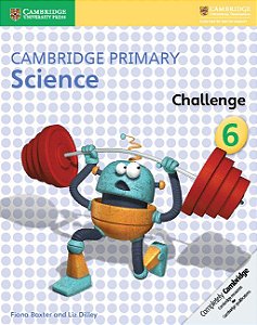 Cambridge Primary Science Stage 6 - Challenge Book