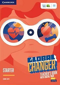 Global Changer Starter - Teacher's Book With Digital Pack