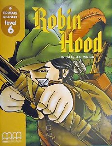 Robin Hood - Primary Readers - Level 6 - Book
