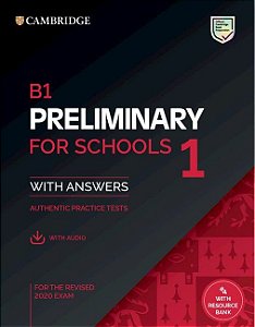 B1 Preliminary For Schools 1 For The Revised 2020 - Student's Book With Answers And Audio & Resource Bank