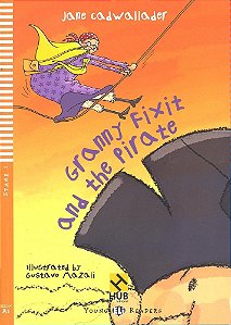 Granny Fixit And The Pirate - Hub Young Readers - Stage 1 - Book With Audio CD