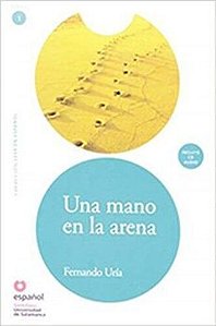 Una Mano En La Arena Con CD Audio - Colleción Leer En Español - Nível 1