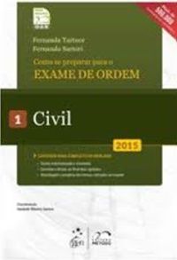 Como Se Preparar Para O Exame De Ordem - Volume 1 - Civil