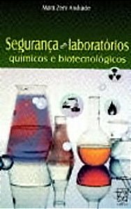 Segurança Em Laboratórios - Químicos E Biotecnológicos